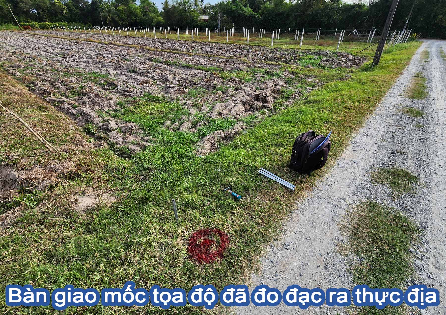 B&agrave;n giao mốc tọa độ đ&atilde; đo đạc ra thực địa tại Củ Chi.jpg (707 KB)