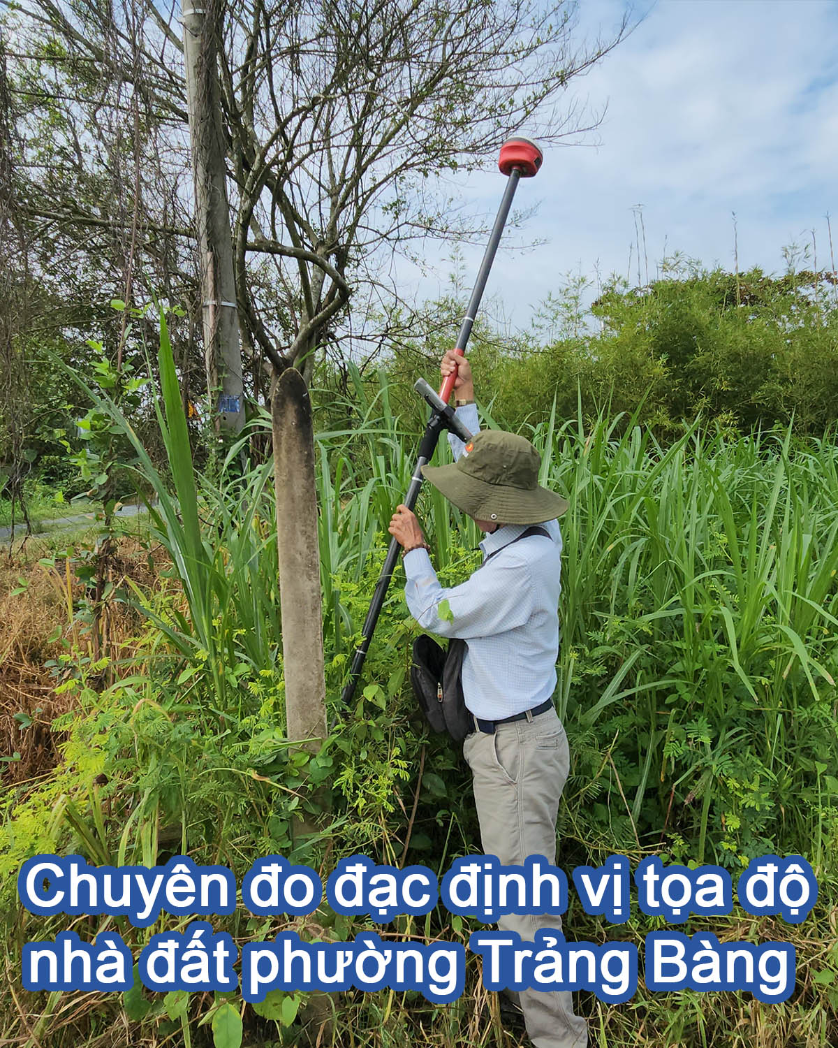Chuy&ecirc;n đo đạc định vị tọa độ vị tr&iacute; đất tại phường Trảng B&agrave;ng .jpg (518 KB)