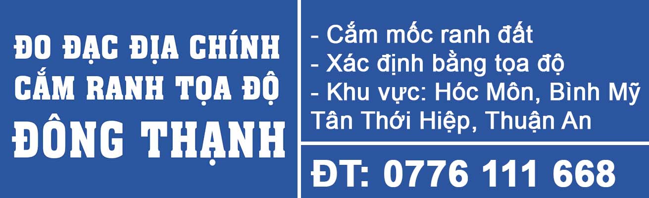 Li&ecirc;n hệ Đo đạc địa ch&iacute;nh - Cắm mốc ranh ranh đất ch&iacute;nh x&aacute;c tại Đ&ocirc;ng Thạnh.jpg (99 KB)